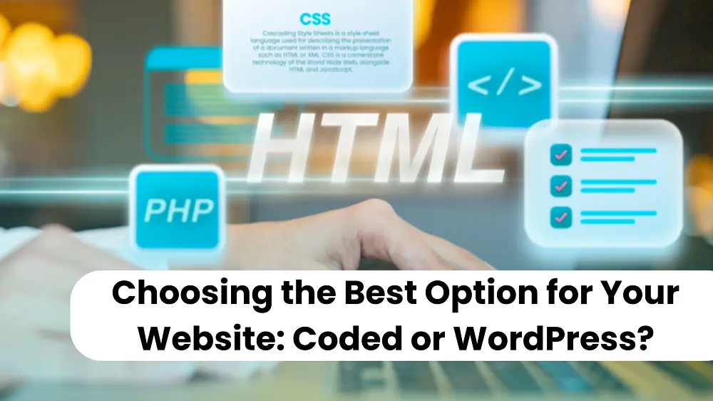 Choosing the Best Option for Your Website Coded or WordPress | Eropus